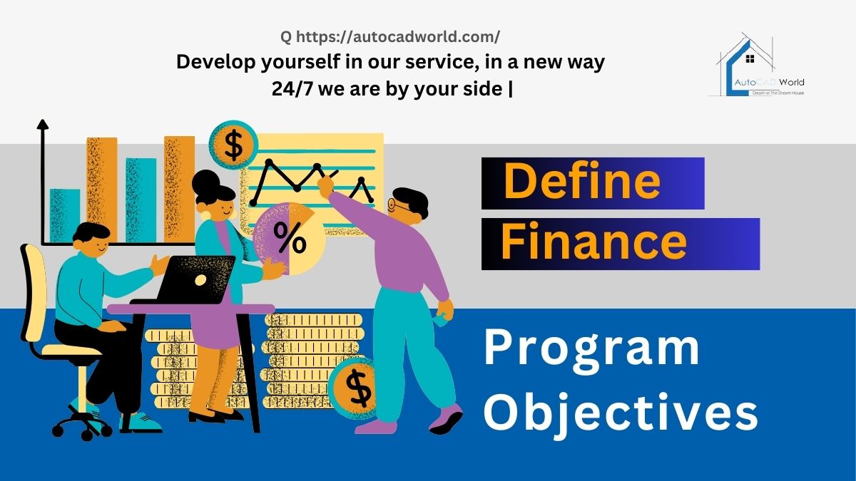 Define Finance Program Objectives